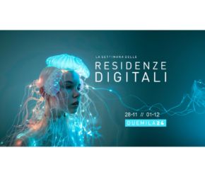 La settimana delle residenze digitali